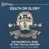 The Regimental Band of the 17th/21st Lancers - Death or Glory